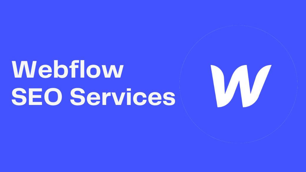 Webflow SEO Services